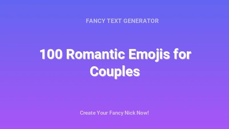 100 Romantic Emojis for Couples - Complete Guide, Tips & Examples | 2026