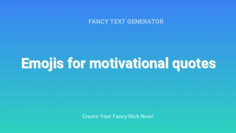 Emojis for motivational quotes - Complete Guide, Tips & Examples | 2026